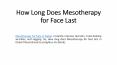 How Long Does Mesotherapy for Face Last PowerPoint PPT Presentation