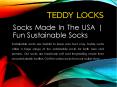 Socks Made In The USA | Fun Sustainable Socks | Unisex Socks PowerPoint PPT Presentation