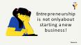 Entrepreneurship is not only about starting a new business PowerPoint PPT Presentation