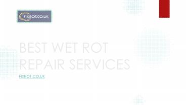 best wet rot repair services