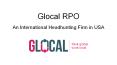 Glocal RPO - An International Headhunting Firm in USA