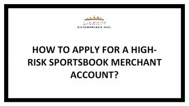 How to apply for a high-risk sportsbook merchant account?