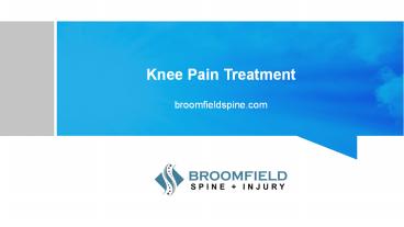 Knee Pain Treatment | Broomfield Spine and Injury