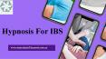 Hypnosis For IBS PowerPoint PPT Presentation
