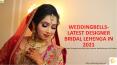 WEDDINGBELLS-LATEST DESIGNER BRIDAL LEHENGA IN 2021 (1) PowerPoint PPT Presentation