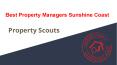 Best Property Managers Sunshine Coast | Property Scouts PowerPoint PPT Presentation