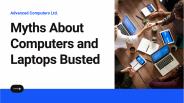 Myths About Computers and Laptops Busted