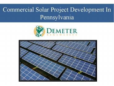 Commercial Solar Project Development In Pennsylvania