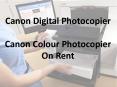 Canon Digital Photocopier  | Canon Colour Photocopier On Rent PowerPoint PPT Presentation