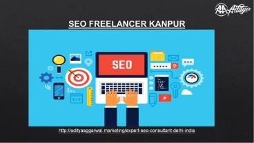Who is the best seo freelancer in kanpur