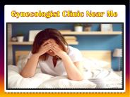 Gynecologist Clinic Near Me