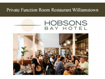 Private Function Room Restaurant Williamstown