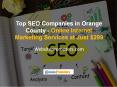 Top SEO Companies in Orange County - Online Internet Marketing Services at Just $299 PowerPoint PPT Presentation