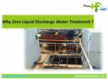 Why Zero Liquid Discharge Water Treatment ?