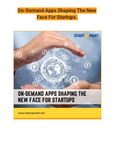 On-Demand Apps Shaping The New Face For Startups