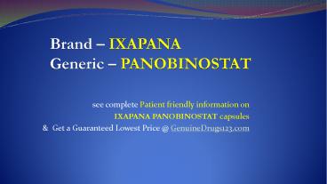 Want To Know The Brand Name of Panobinostat?