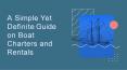 A Simple Yet Definite Guide on Boat Charters and Rentals PowerPoint PPT Presentation