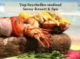 Top Seychelles seafood - Savoy Resort & Spa PowerPoint PPT Presentation