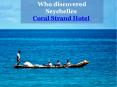 Who discovered Seychelles - Coral Strand Hotel PowerPoint PPT Presentation
