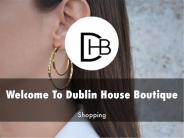 Dublin House Boutique Presentation