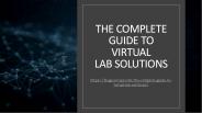 The Complete Guide to Virtual Lab Solutions