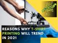 Why Promotional T-shirt Printing will Trend in 2021 PowerPoint PPT Presentation