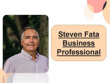 Steven Fata Business Professional