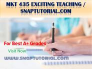 MKT 435 Exciting Teaching / snaptutorial.com