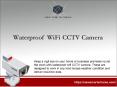 Waterproof WiFi CCTV Camera PowerPoint PPT Presentation