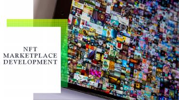 NFT Marketplace Development | Create your own NFT Development