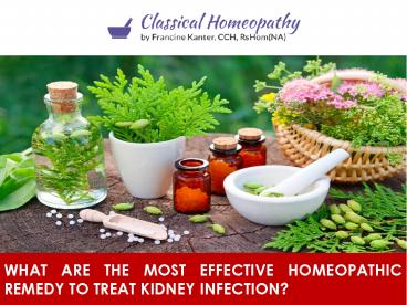 What are the Most Effective Homeopathic Remedy to Treat Kidney Infection?