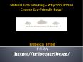 Natural Jute Tote Bag – Why Should You Choose Eco-Friendly Bags? PowerPoint PPT Presentation