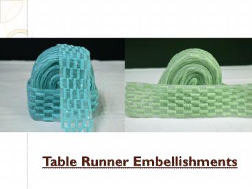 A Guide For Designing Beautiful Table Runner Embellishments