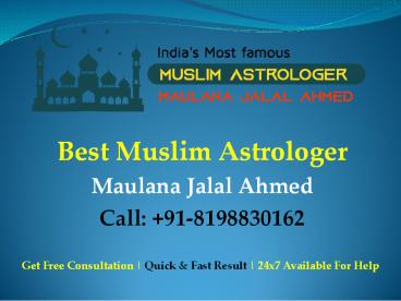 Vashikaran Expert Astrologer | Maulana Jalal Ahmed | no1muslimastrology
