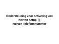 Ondersteuning voor activering van Norton Setup || Norton Telefoonnummer PowerPoint PPT Presentation