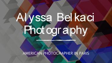 Destination wedding Photographer Paris -Alyssa Belkaci Photography