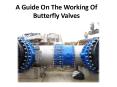 Importance of Butterfly valves manufacturer in many industries PowerPoint PPT Presentation