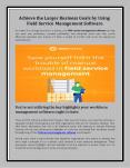 Achieve the Larger Business Goals by Using Field Service Management Software PowerPoint PPT Presentation