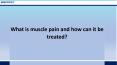 What is muscle pain and how can it be treated? PowerPoint PPT Presentation