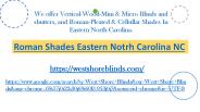 Roman Shades Eastern North Carolina NC