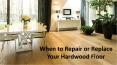 When to Repair or Replace Your Hardwood Floor PowerPoint PPT Presentation
