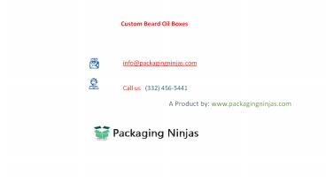 Get the Best Custom Beard Oil Boxes at Wholesale