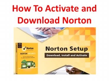 How to actiavte and setup Norton products
