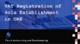 VAT Registration of Sole Establishment  in UAE PowerPoint PPT Presentation
