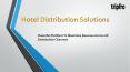 Hotel Distribution Solutions | Hotel Distribution System PowerPoint PPT Presentation