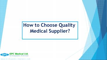 How to Choose Quality Medical Supplier? (2)