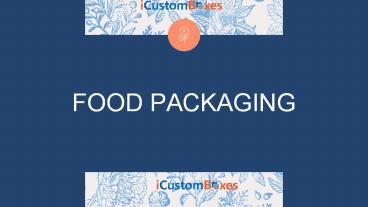 Get Eco-Friendly And Cost-Efficient Custom Food Boxes