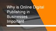 Why is Online Digital Publishing in Businesses Important?