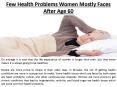 Many women over the age of 60 face a number of health issues PowerPoint PPT Presentation