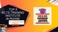 TOP 5 IELTS TRAINING INSTITUTE IN ROHINI PowerPoint PPT Presentation